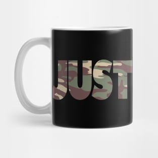 JUST GOD. camo Mug